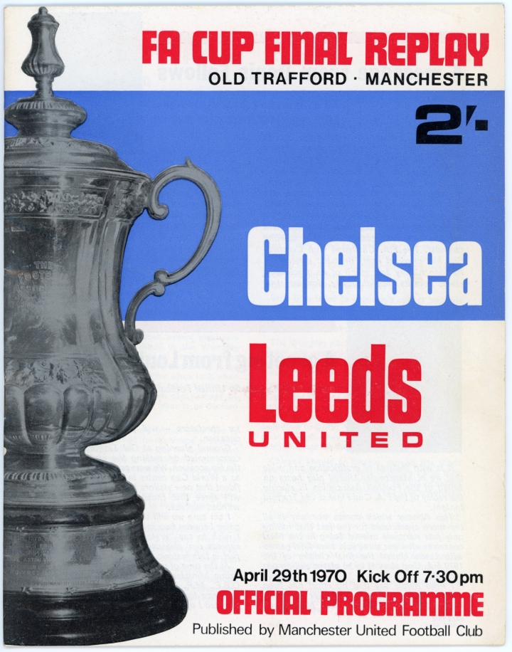 1970 F.A Cup Final Replay Chelsea vs Leeds United Programme